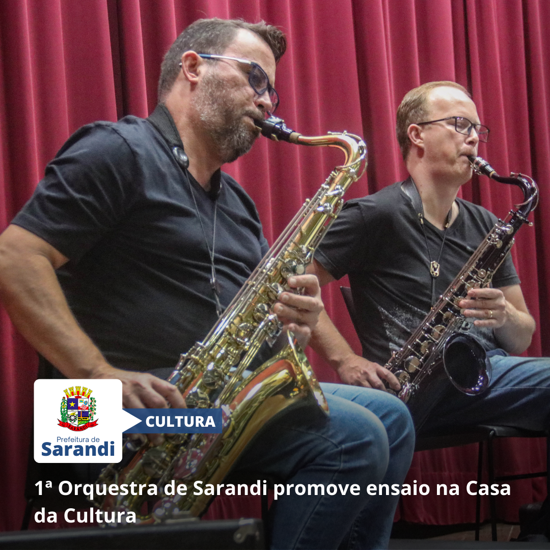 1ª Orquestra de Sarandi promove ensaio na Casa da Cultura